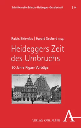 Abbildung von Bicevskis / Seubert | Heideggers Zeit des Umbruchs | 1. Auflage | 2023 | beck-shop.de