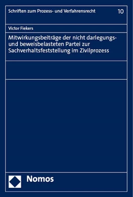 Abbildung von Fiekers | Mitwirkungsbeiträge der nicht darlegungs- und beweisbelasteten Partei zur Sachverhaltsfeststellung im Zivilprozess | 1. Auflage | 2023 | beck-shop.de