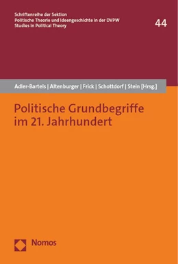 Abbildung von Adler-Bartels / Altenburger | Politische Grundbegriffe im 21. Jahrhundert | 1. Auflage | 2023 | beck-shop.de