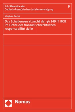 Abbildung von Pache | Das Schadensersatzrecht der §§ 249 ff. BGB im Lichte der französischrechtlichen responsabilité civile | 1. Auflage | 2023 | beck-shop.de