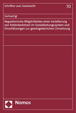 Abbildung von Igl | Regulatorische Möglichkeiten einer Installierung von Patientenlotsen im Sozialleistungssystem und Einschätzungen zur gesetzgeberischen Umsetzung | 1. Auflage | 2023 | beck-shop.de