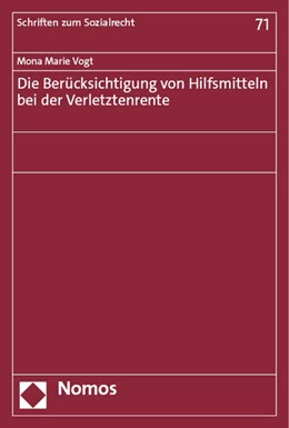 Abbildung von Vogt | Die Berücksichtigung von Hilfsmitteln bei der Verletztenrente | 1. Auflage | 2023 | beck-shop.de