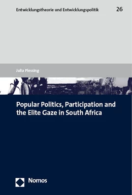 Abbildung von Plessing | Popular Politics, Participation and the Elite Gaze in South Africa | 1. Auflage | 2023 | beck-shop.de