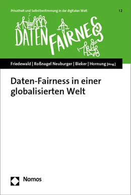 Abbildung von Friedewald / Roßnagel | Daten-Fairness in einer globalisierten Welt | 1. Auflage | 2023 | beck-shop.de