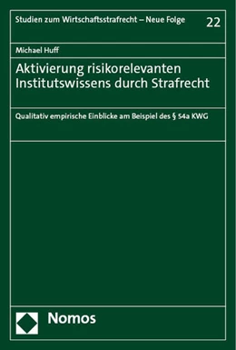 Abbildung von Huff | Aktivierung risikorelevanten Institutswissens durch Strafrecht | 1. Auflage | 2023 | beck-shop.de