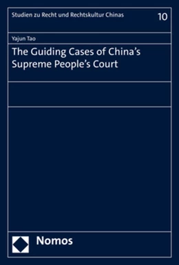 Abbildung von Tao | The Guiding Cases of China's Supreme People's Court | 1. Auflage | 2023 | beck-shop.de
