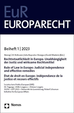 Abbildung von Hofmann / Iliopoulos-Strangas | Rechtsstaatlichkeit in Europa: Unabhängigkeit der Justiz und wirksame Rechtsmittel | Rule of Law in Europe: Judicial independence and effective remedies | État de droit en Europe: indépendance de la justice et recours effectif | 1. Auflage | 2023 | beck-shop.de