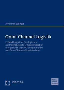 Abbildung von Wörtge | Omni-Channel-Logistik | 1. Auflage | 2023 | beck-shop.de
