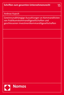 Abbildung von Kupsch | Gewinnunabhängige Auszahlungen an Kommanditisten von Publikumskommanditgesellschaften und geschlossenen Investmentkommanditgesellschaften | 1. Auflage | 2020 | beck-shop.de