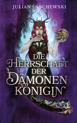 Abbildung von Laschewski | Die Herrschaft der Dämonenkönigin | 1. Auflage | 2024 | beck-shop.de