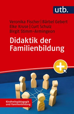 Abbildung von Fischer / Gebert | Didaktik der Familienbildung | 1. Auflage | 2024 | 7 | beck-shop.de