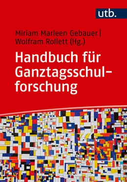 Abbildung von Gebauer / Rollett | Handbuch für Ganztagsschulforschung | 1. Auflage | 2025 | beck-shop.de