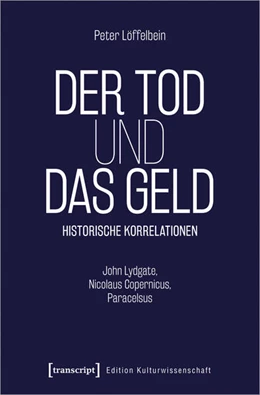 Abbildung von Löffelbein | Der Tod und das Geld – Historische Korrelationen | 1. Auflage | 2024 | beck-shop.de