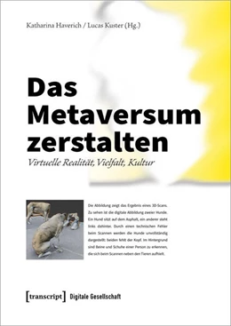 Abbildung von Haverich / Kuster | Das Metaversum zerstalten | 1. Auflage | 2024 | 71 | beck-shop.de