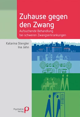 Abbildung von Stengler / Jahn | Zuhause gegen den Zwang | 1. Auflage | 2025 | beck-shop.de