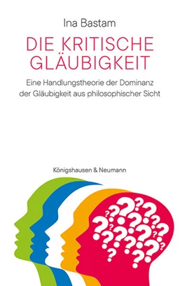 Abbildung von Bastam | Die kritische Gläubigkeit | 1. Auflage | 2024 | beck-shop.de