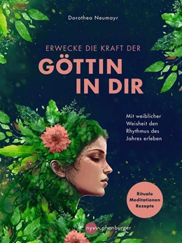 Abbildung von Neumayr | Erwecke die Kraft der Göttin in Dir | 1. Auflage | 2024 | beck-shop.de