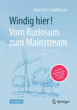 Abbildung von Schaffarczyk | Windig hier! Vom Kuriosum zum Mainstream | 1. Auflage | 2024 | beck-shop.de