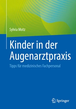 Abbildung von Motz | Kinder in der Augenarztpraxis | 1. Auflage | 2025 | beck-shop.de