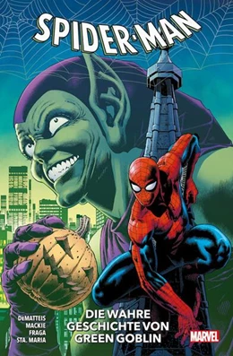 Abbildung von Dematteis / Sta. Maria | Spider-Man: Die wahre Geschichte von Green Goblin | 1. Auflage | 2024 | beck-shop.de