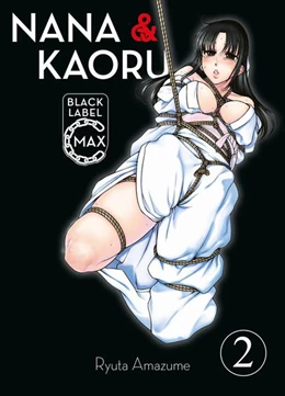 Abbildung von Amazume | Nana & Kaoru Black Label Max 02 | 1. Auflage | 2024 | beck-shop.de