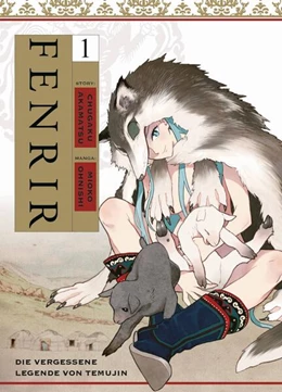 Abbildung von Akamatsu / Ohnishi | Fenrir: Die vergessene Legende von Temujin 01 | 1. Auflage | 2024 | beck-shop.de