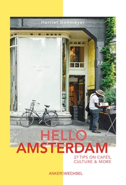 Abbildung von Harriet | Hello Amsterdam: 27 Tips on cafés, culture and more | 1. Auflage | 2019 | beck-shop.de