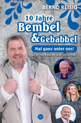 Abbildung von Reisig | 10 Jahre Bembel & Gebabbel | 1. Auflage | 2024 | beck-shop.de