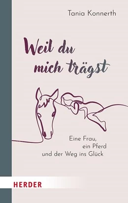 Abbildung von Konnerth | Weil du mich trägst | 1. Auflage | 2024 | beck-shop.de