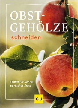 Abbildung von Haas | Obstgehölze schneiden | 1. Auflage | 2024 | beck-shop.de