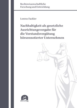 Abbildung von Fackler | Nachhaltigkeit als gesetzliche Ausrichtungsvorgabe für die Vorstandsvergütung börsennotierter Unternehmen | 1. Auflage | 2024 | 858 | beck-shop.de