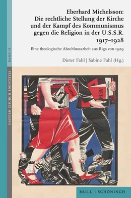 Abbildung von Michelsson / Fahl | Die rechtliche Stellung der Kirche und der Kampf des Kommunismus gegen die Religion in der U.S.S.R. 1917-1928 | 1. Auflage | 2024 | beck-shop.de