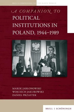 Abbildung von Jab¿onowski / Jakubowski | A Companion to Political Institutions in Poland, 1944-1989 | 1. Auflage | 2025 | beck-shop.de