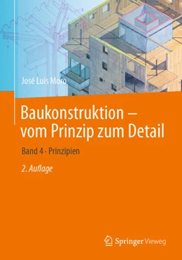 Abbildung von Moro | Baukonstruktion - vom Prinzip zum Detail | 2. Auflage | 2024 | beck-shop.de