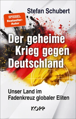 Abbildung von Schubert | Der geheime Krieg gegen Deutschland | 3. Auflage | 2024 | beck-shop.de