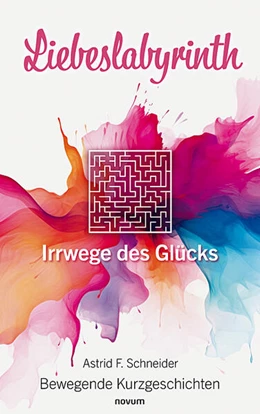 Abbildung von Astrid F. Schneider | Liebeslabyrinth | 1. Auflage | 2024 | beck-shop.de
