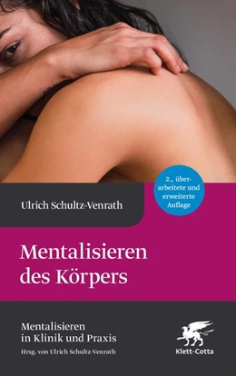 Abbildung von Schultz-Venrath | Mentalisieren des Körpers | 1. Auflage | 2025 | beck-shop.de