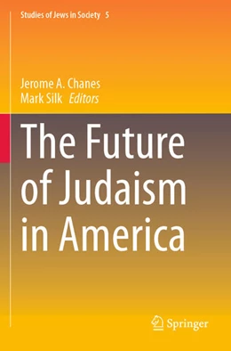 Abbildung von Chanes / Silk | The Future of Judaism in America | 1. Auflage | 2024 | beck-shop.de
