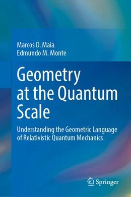 Abbildung von Maia / Monte | Geometry at the Quantum Scale | 1. Auflage | 2025 | beck-shop.de