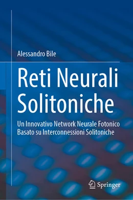 Abbildung von Bile | Reti Neurali Solitoniche | 1. Auflage | 2024 | beck-shop.de