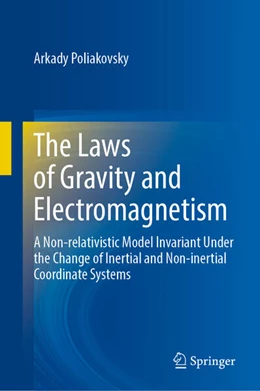 Abbildung von Poliakovsky | The Laws of Gravity and Electromagnetism | 1. Auflage | 2024 | beck-shop.de