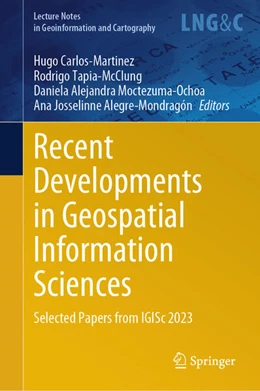 Abbildung von Carlos-Martinez / Tapia-McClung | Recent Developments in Geospatial Information Sciences | 1. Auflage | 2024 | beck-shop.de