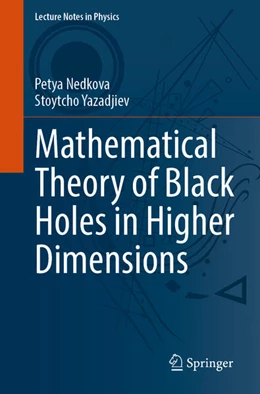 Abbildung von Nedkova / Yazadjiev | Mathematical Theory of Black Holes in Higher Dimensions | 1. Auflage | 2024 | beck-shop.de