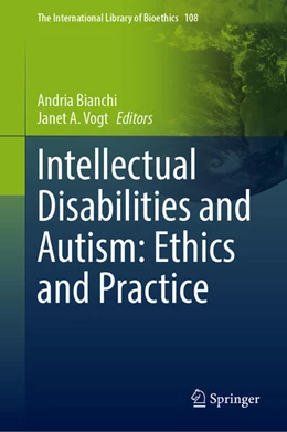 Abbildung von Bianchi / Vogt | Intellectual Disabilities and Autism: Ethics and Practice | 1. Auflage | 2024 | beck-shop.de