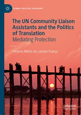 Abbildung von Motta de Lamare França | The UN Community Liaison Assistants and the Politics of Translation | 1. Auflage | 2024 | beck-shop.de