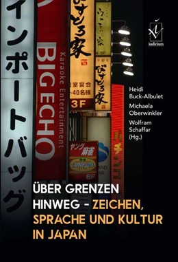 Abbildung von Buck-Albulet / Schaffar | Über Grenzen hinweg – Zeichen, Sprache und Kultur in Japan | 1. Auflage | 2023 | beck-shop.de