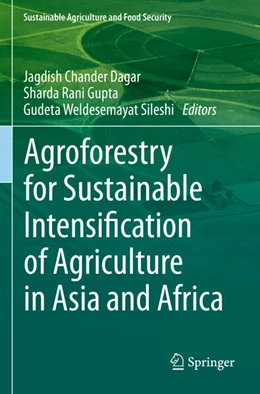 Abbildung von Dagar / Gupta | Agroforestry for Sustainable Intensification of Agriculture in Asia and Africa | 1. Auflage | 2024 | beck-shop.de