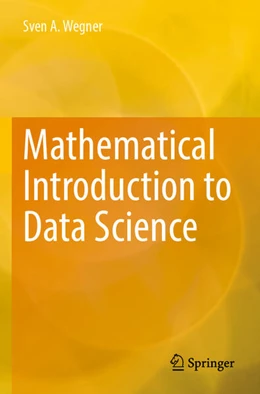 Abbildung von Wegner | Mathematical Introduction to Data Science | 1. Auflage | 2024 | beck-shop.de