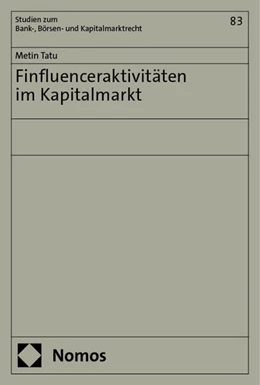 Abbildung von Tatu | Finfluenceraktivitäten im Kapitalmarkt | 1. Auflage | 2024 | 83 | beck-shop.de