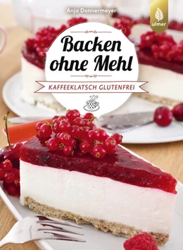 Abbildung von Donnermeyer | Backen ohne Mehl | 3. Auflage | 2024 | beck-shop.de
